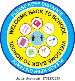 Welcome Back To School, Keep Your Distance, Yellow Round Vector Illustration Sign For Post Covid-19 Coronavirus Pandemic, Covid19 Safe Economy And Environment Education Concept