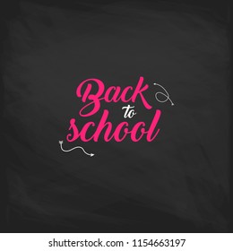 Welcome back to school label on a chalkboard. School Background. Back to school sale tag. Vector illustration. Hand drawn lettering badges. Typography emblem set