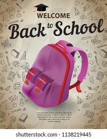 Welcome, back to school lettering and backpack. Offer or sale advertising design. Handwritten and typed text, calligraphy. For leaflets, brochures, invitations, posters or banners.