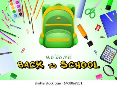 Welcome back to school lettering, calculator, stationery and backpack. Offer or sale advertising design. Typed text, calligraphy. For leaflets, brochures, invitations, posters or banners.