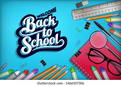 "Welcome Back to school" lettering on blue background with School supplies such as pen, pencil, colors, notebook, glasses, magnifier, ruler, rubber (eraser), paper clip. Vector illustration. EPS 10.