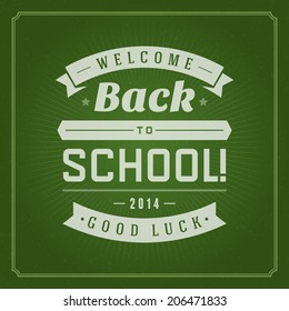 Welcome Back to school message on chalkboard vector background. 
