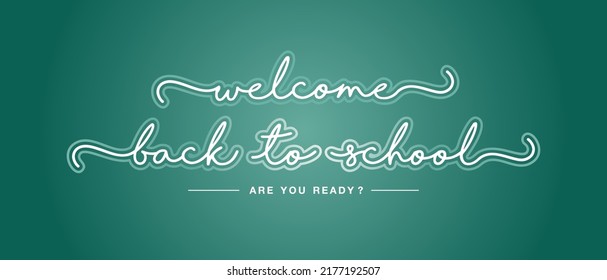 Bienvenidos de vuelta a la escuela, nueva caligrafía con letras blancas escritas a mano, tipografía sobre fondo verde oscuro