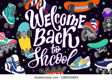 Welcome back to School - poster, card, banner template with lettering and roller-skates, skates illustrations