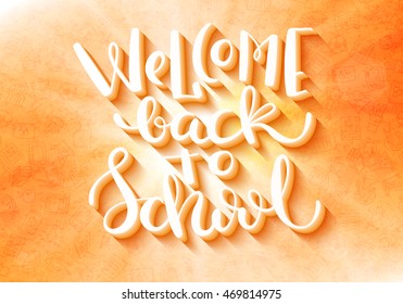 Welcome back to school poster with hand-drawn lettering, vector illustration