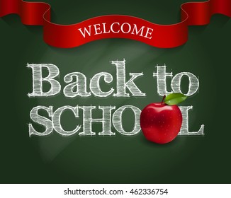 Welcome back to school poster with lettering and red apple on chalkboard. Vector illustration