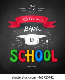 Welcome Back to School poster with plasticine letters, mortarboard cap and ribbon banner on chalkboard background.