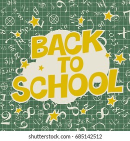 Welcome back to school poster  Back to School text and formulas cell paper  Vector illustration  Elements are layered separately in vector file  Easy editable 