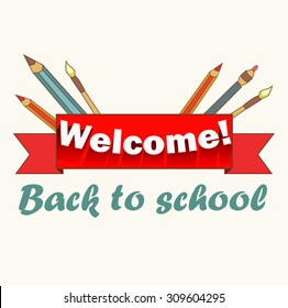 Welcome back to school -  red ribbon with pens, pencils and brushes