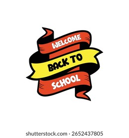 Welcome Back to School with Red and Yellow Ribbon Design. Desin for School Kids.