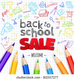 Welcome back to school SALE background, with hand drawn doodle elements and realistic pencils.  Vector illustration. 