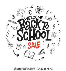 Welcome back to school sale vector hand drawn doodle lettering inscription with decorative elements isolated on white background.