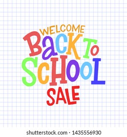 Welcome back to school sale vector hand drawn colorful lettering inscription.