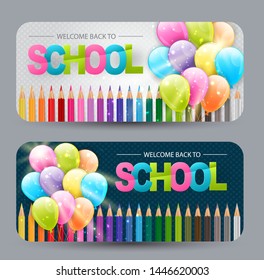 Welcome back to school set of banner with colorful bright balloons, coloring pencils, and typography text. Vector illustration for advertising, offer, promotion, shopping discount, gift card.