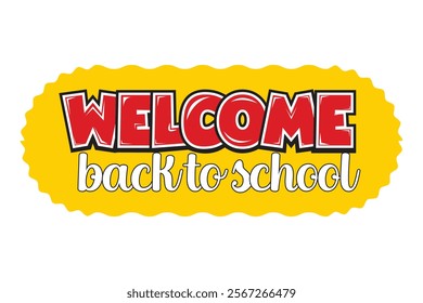 Welcome back to school sign. Welcome back to school. Vector lettering template in pop art style on transparent background