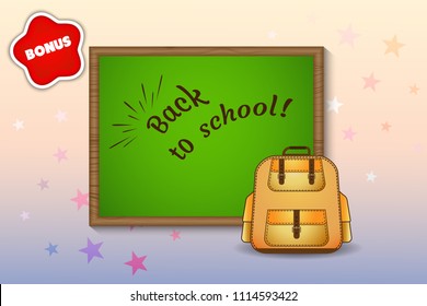 Welcome back to school signature on the green school board, on a colored background with stars, backpack and red bonus sticker. Vector illustration.