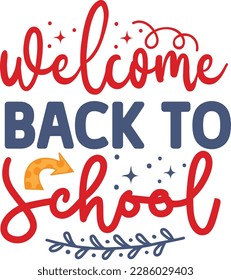 Welcome back to school svg ,Teacher svg Design, Back to school svg design
