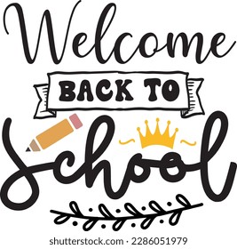 Welcome back to school svg ,Teacher svg Design, Back to school svg design