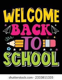 Welcome back to School T shirt