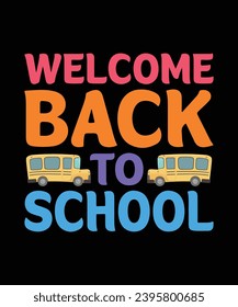 Welcome back to school t shirt print template 