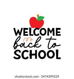 Welcome back to school, Back To School T shirt, typography t shirt design vector Print Template, Welcome Back to School T-shirt Design, 100 days days of school shirt