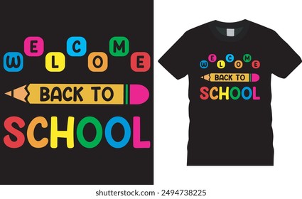 Welcome back to school, Back to t shirt design vector, typography template. Welcome Back to My First Day of School Shirt Design. Back to school t-shirt design with motivational quote.