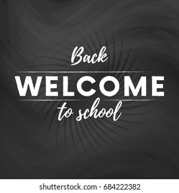 Welcome back to school text banner in blackboard background with star. Vector illustration.