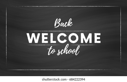 Welcome back to school text banner in blackboard background. Vector illustration.