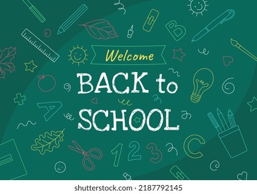 Welcome back to school text drawn in colorful chalk on a blackboard with school subjects and elements. Banner with vector illustration.