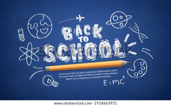 Welcome back to school text on blue board,\
Relistic pencil with doodles\
background