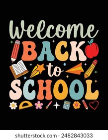 Welcome Back to School T-shirt: Celebrate the return to school with stylish shirts for everyone! Available for men, women, girls, boys, kids, and youth, Welcome Back To School t-shirt is the best gift