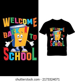  Welcome Back to School T-shirt Design – Printable Sublimation Design..