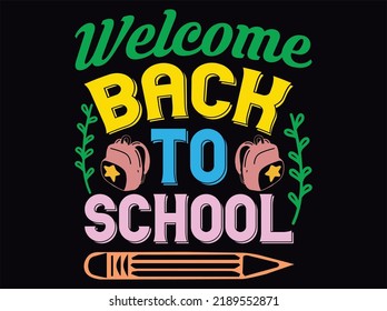 Welcome Back To School  T-shirt Design