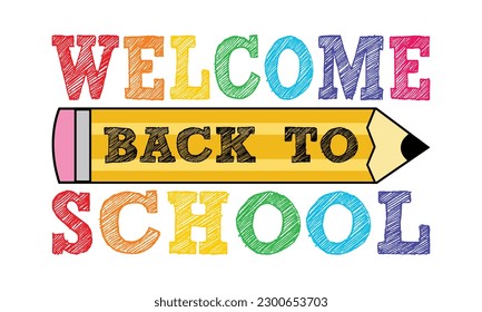 Welcome Back To School T-shirt Design Vector Illustration - funny slogan and pencils. Good for T shirt print, poster, card, label, and other decoration for children