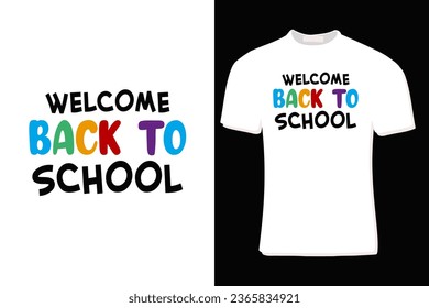 Welcome Back To School T-Shirt Design  For Print, Poster, Card, Mug, Bag, Invitation And Party.