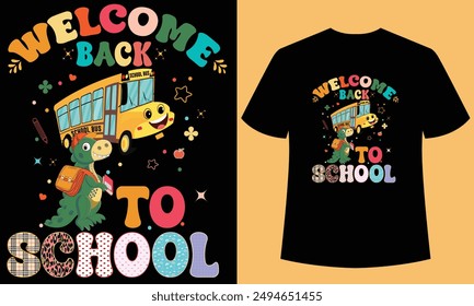 welcome back to school t-shirt design, back to school tshirt design Roaring dinosaur kids tshirt designkids tshirt design,100th days of school,First Day of school .