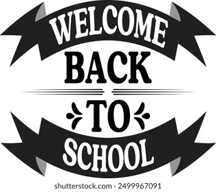 welcome back to school t-shirt design, Back To School Typography T-Shirt Design, New vector t-shirt designs, illustration design, school t-shirt design, School Concept Vector.