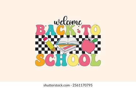 Welcome Back To School T-Shirt Design