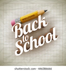 Welcome Back to School type and yellow pencil on wrinkled paper. Vector illustration.