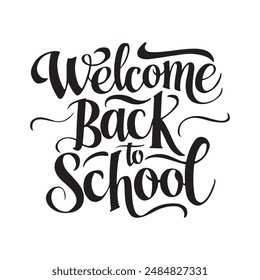 Welcome Back to school typography calligraphy silhouette vector style