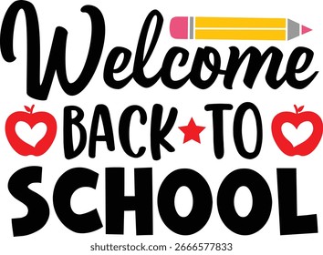 Welcome Back To School typography clip art design on plain white transparent isolated background for card, shirt, hoodie, sweatshirt, apparel, tag, mug, icon, poster or badge