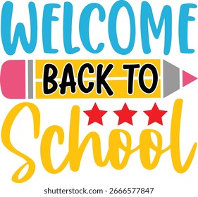 Welcome Back To School typography clip art design on plain white transparent isolated background for card, shirt, hoodie, sweatshirt, apparel, tag, mug, icon, poster or badge