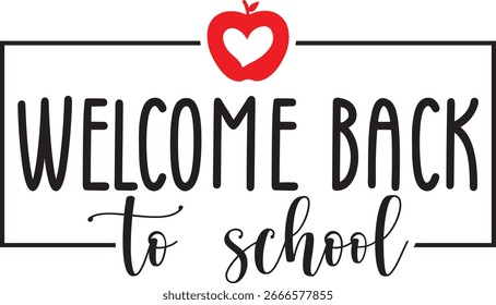 Bem-vindo de volta à escola tipografia clip art design em branco plano fundo isolado transparente para cartão, camisa, capuz, moletom, vestuário, tag, caneca, ícone, cartaz ou distintivo