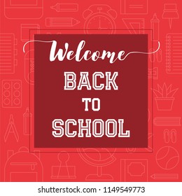 welcome back to school typography on school supplies outline background, back to school theme