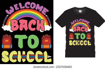 Welcome back to school typography t shirt design vector template.School t shirts design vector Illustration.Fully editable and premium vector graphic design.Ready for print poster, card, mug, pod.