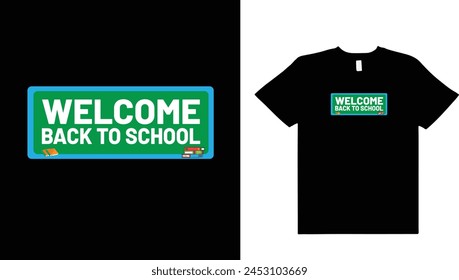 Welcome back to school  typography t shirt design.