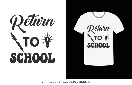 Welcome back to school, Back To School Typography T-Shirt Design, illustration t-shirt design, Back to School Concept Vector Design, 
Vector illustration, Preparing for a Successful Academic Return