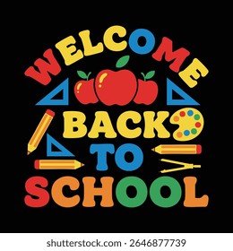 WELCOME BACK TO SCHOOL typography t-shirt design