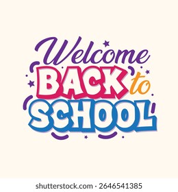 Welcome Back to school typography vector illustration. Colorful kids lettering for back to school banner, poster, leaflets, cards, envelopes, covers, flyer. Editable text logo, sticker, tag.