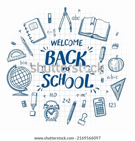 Welcome back to school vector background. Hand drawn lettering with the set of doodle icons of school supplies-schoolbook, globe, notebook, pen, pencils, rulers, stationary etc.